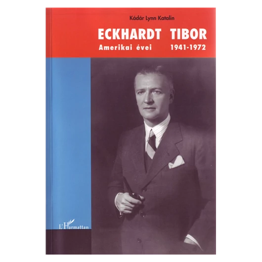 Eckhardt Tibor amerikai évei 1941-1972