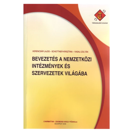Bevezetés a nemzetközi intézmények és szervezetek világába