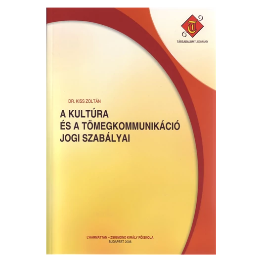 A kultúra és a tömegkommunikáció jogi szabályai