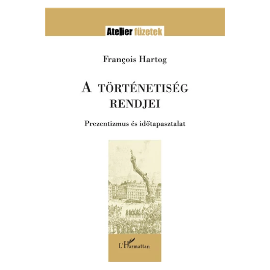 A történetiség rendjei