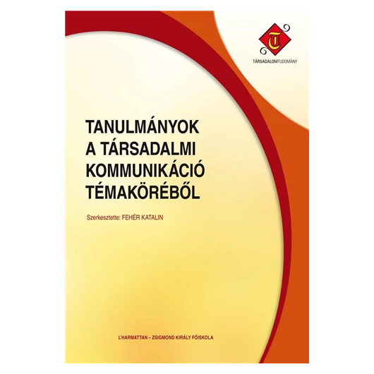Tanulmányok a társadalmi kommunikáció témaköréből