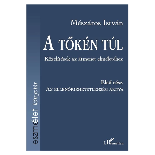 A tőkén túl I.