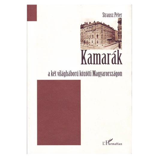 Kamarák a két világháború közötti Magyarországon