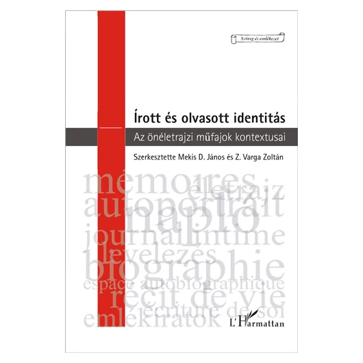 Írott és olvasott identitás – az önéletrajzi műfajok kontextusai