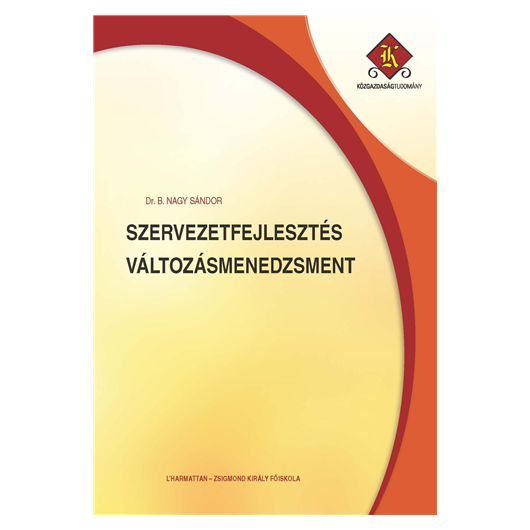 Szervezetfejlesztés, változásmenedzsment