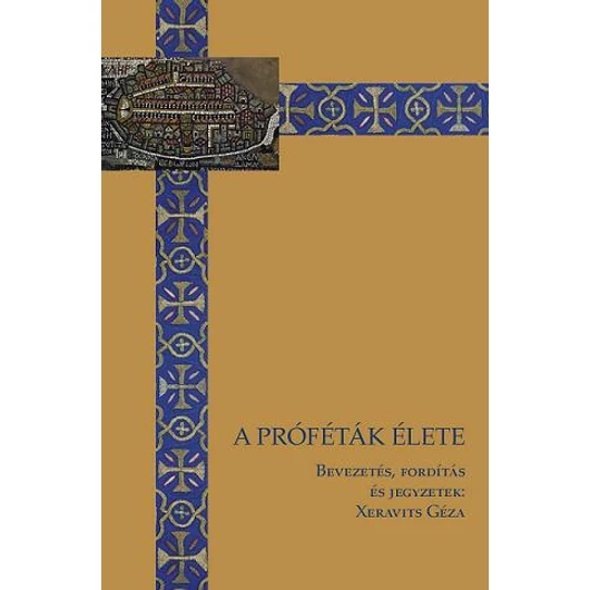 A próféták élete - Zsidó szentéletrajzok az ókorból