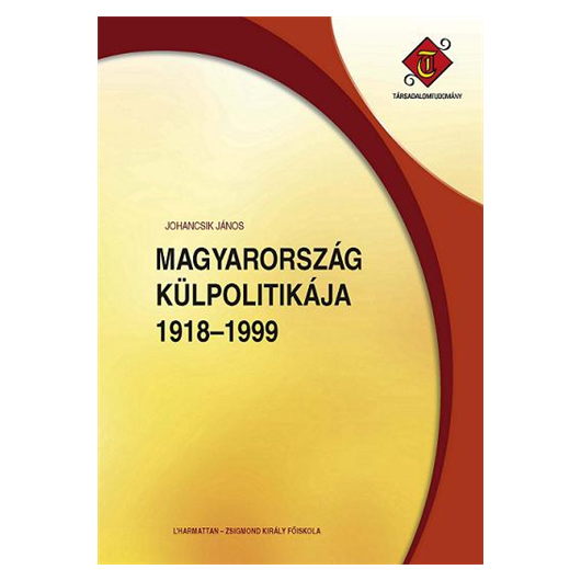 Magyarország külpolitikája 1918-1999