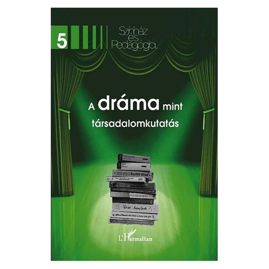 A dráma mint társadalomkutatás