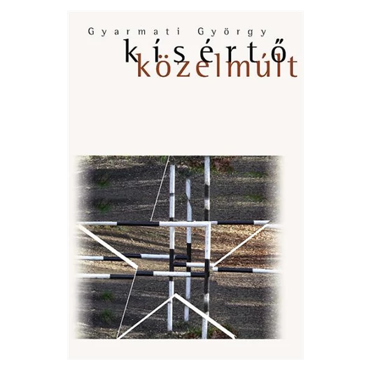 Kísértő közelmúlt