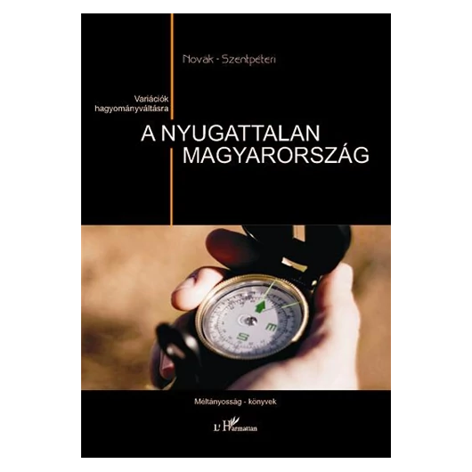A nyugattalan Magyarország