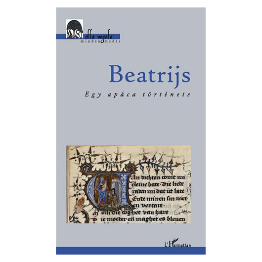 Beatrijs. Egy apáca története
