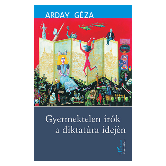 Gyermektelen írók a diktatúra idején