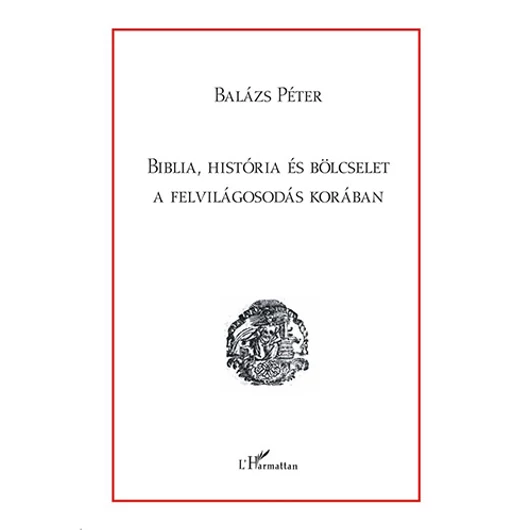 Biblia, história és bölcselet a felvilágosodás korában
