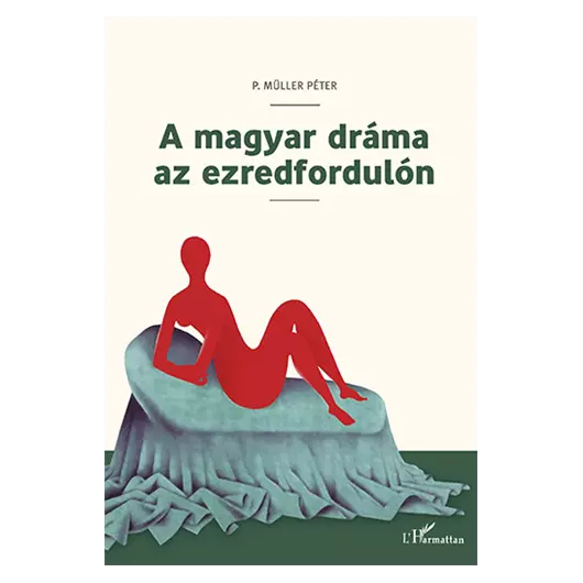 A magyar dráma az ezredfordulón