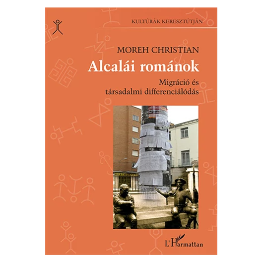 Alcalái románok - Migráció és társadalmi differenciálódás