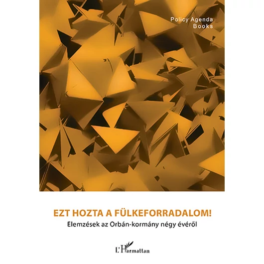 Ezt hozta a fülkeforradalom!