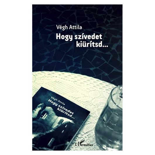 Hogy szívedet kiürítsd