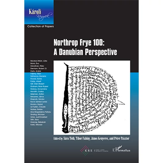 Northrop Frye 100:  A Danubian Perspective