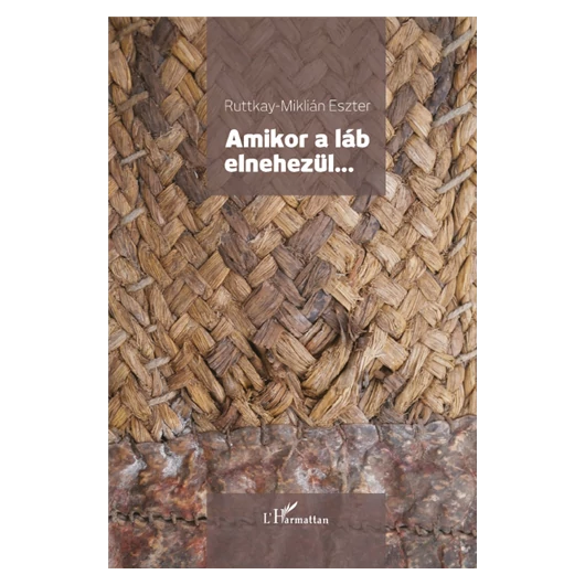 Amikor a láb elnehezül