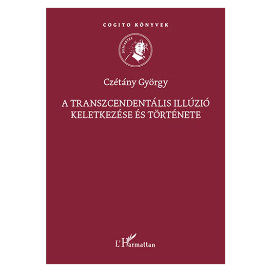 A transzcendentális illúzió keletkezése és története