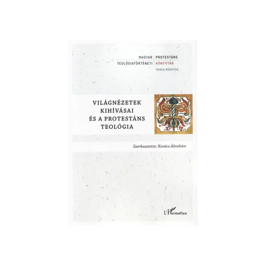 Világnézetek kihívásai és a protestáns teológia
