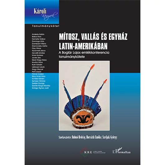 Mítosz vallás és egyház Latin-Amerikában (Boglár Lajos emlékkötet)