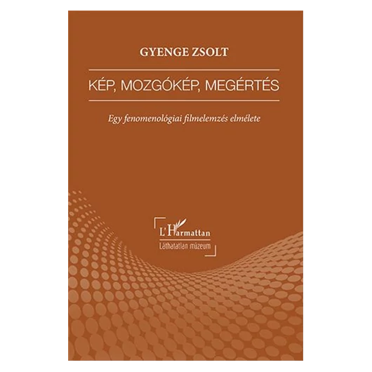 Kép, mozgókép, megértés