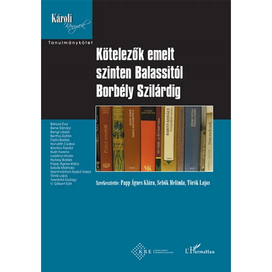 Kötelezők emelt szinten Balassitól Borbély Szilárdig