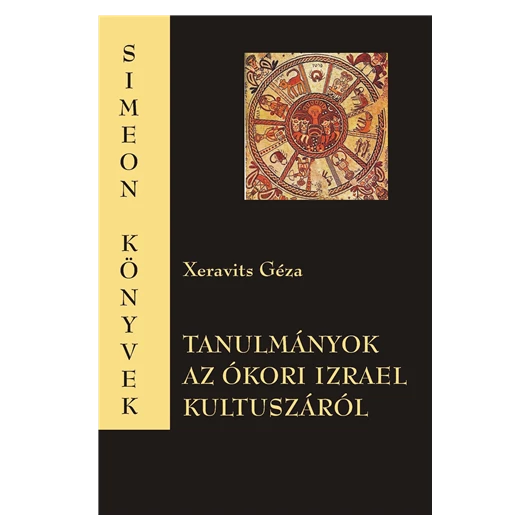 Tanulmányok az ókori Izrael kultuszáról
