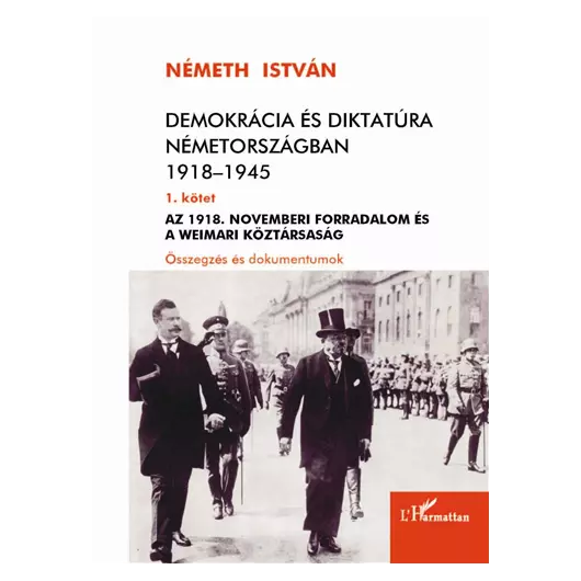 Demokrácia és diktatúra Németországban 1918–1945. 1.kötet