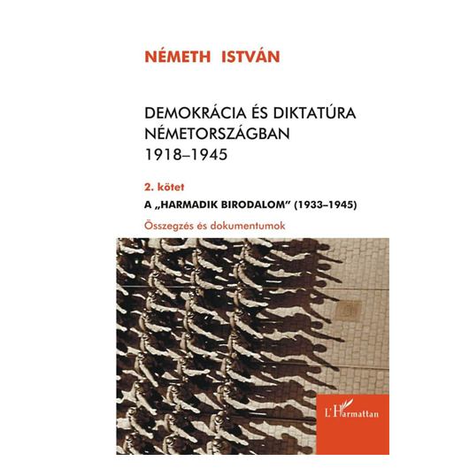 Demokrácia és diktatúra Németországban 1918–1945. 2. kötet