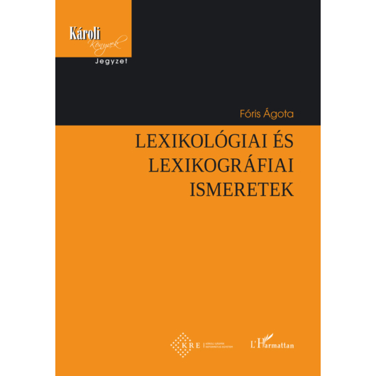 Lexikológiai és lexikográfiai ismeretek