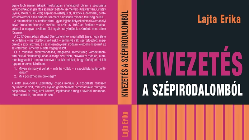 Könyvbemutató és kerekasztal-beszélgetés • Lajta Erika: Kivezetés a  szépirodalomból