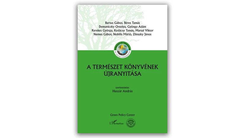 Kötetbemutató • Huszár András (szerk.): A Természet könyvének újranyitása
